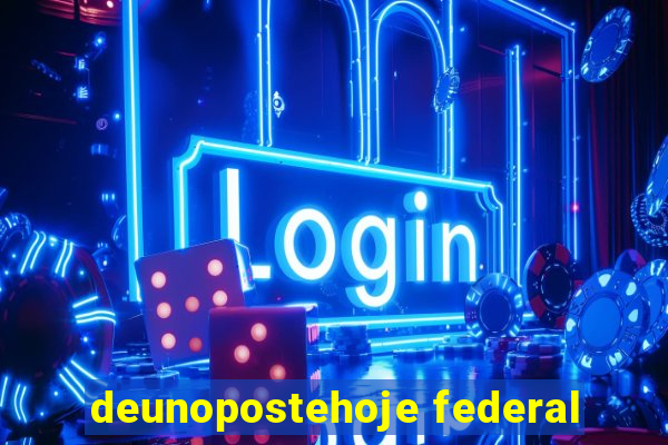 deunopostehoje federal